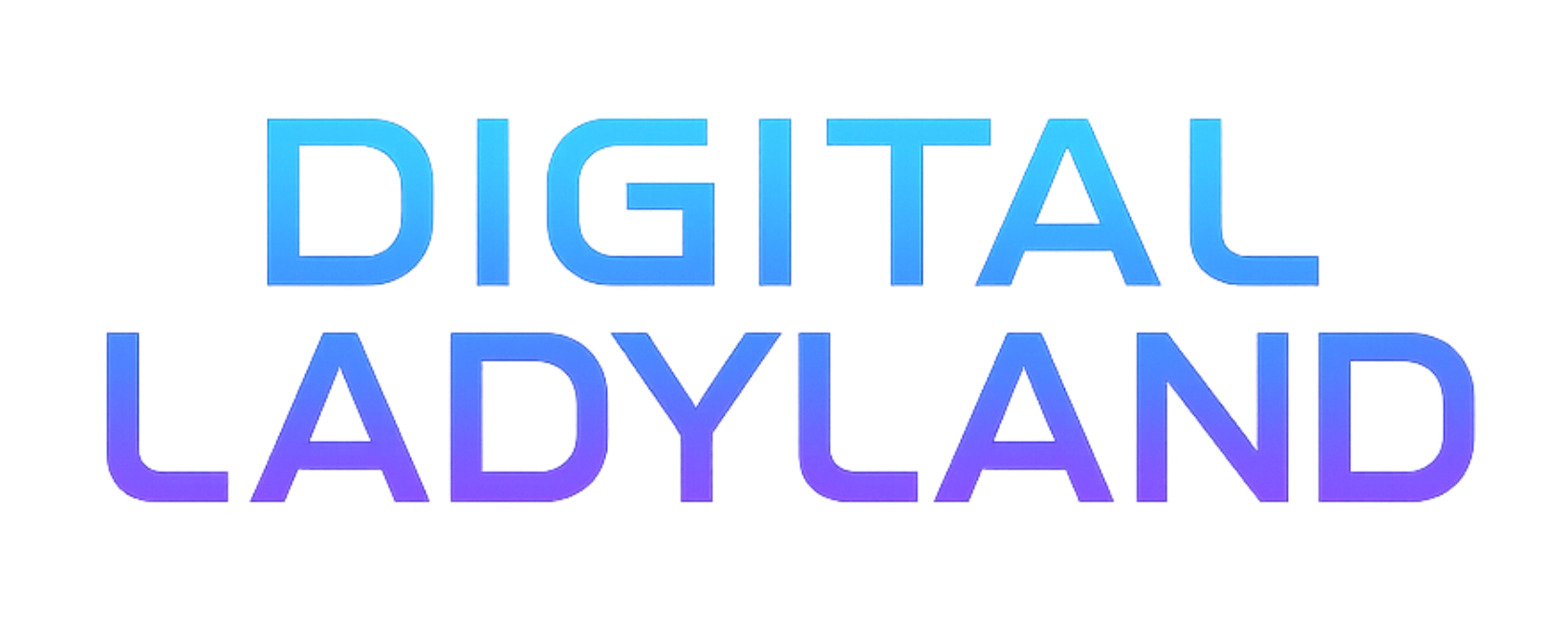 Digital Ladyland